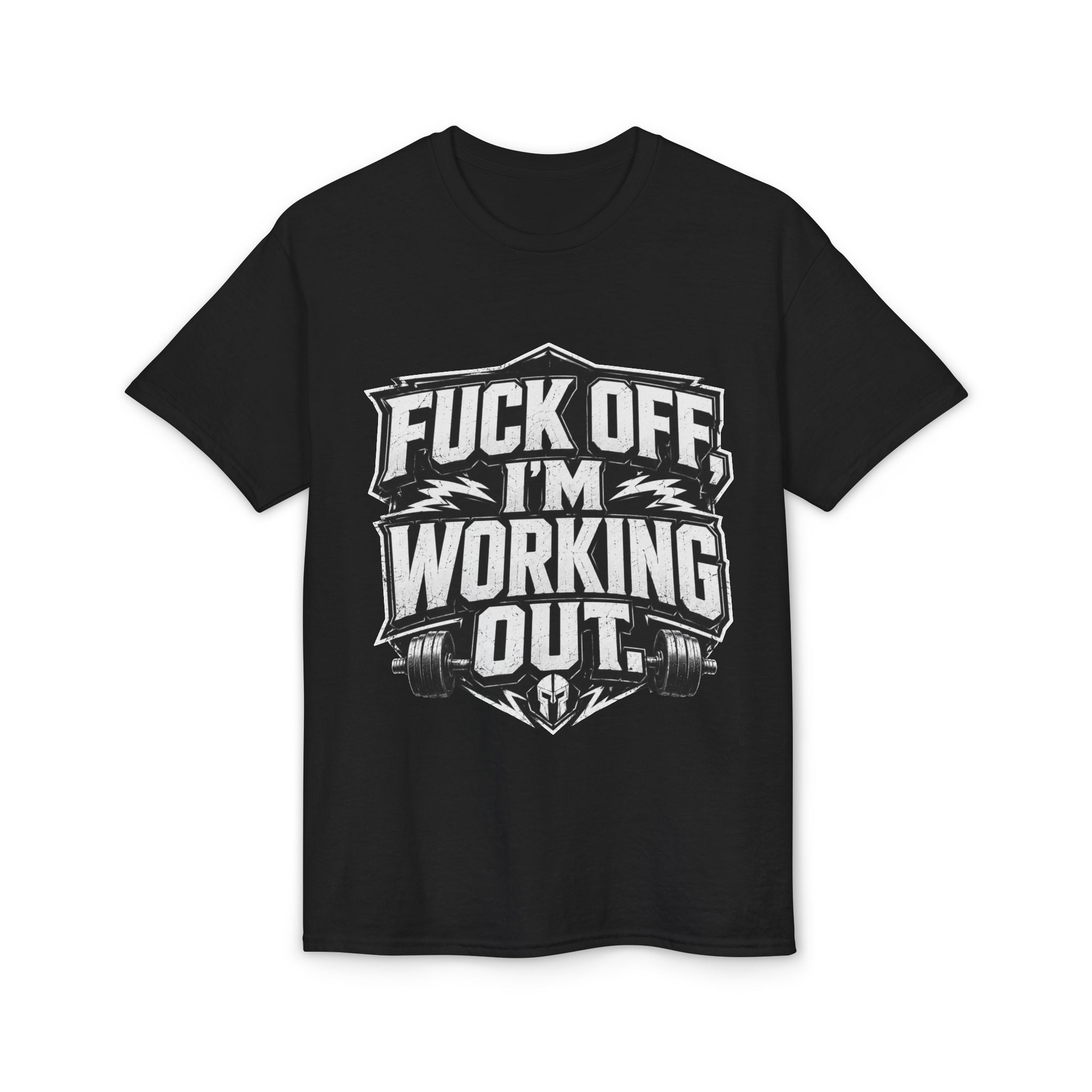 Graphic T-Shirt — “Fuck Off I’m Working Out” Workout Tee