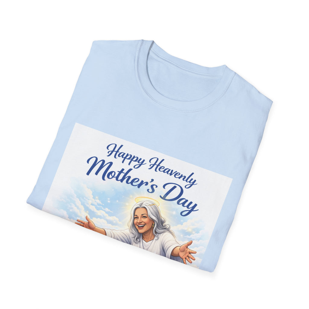 Heavenly Mother's Day T-Shirt - "Happy Heavenly Mother's Day, Love You Mom" Memorial Tee