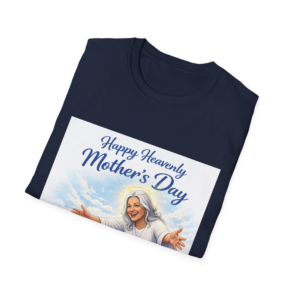 Heavenly Mother's Day T-Shirt - "Happy Heavenly Mother's Day, Love You Mom" Memorial Tee