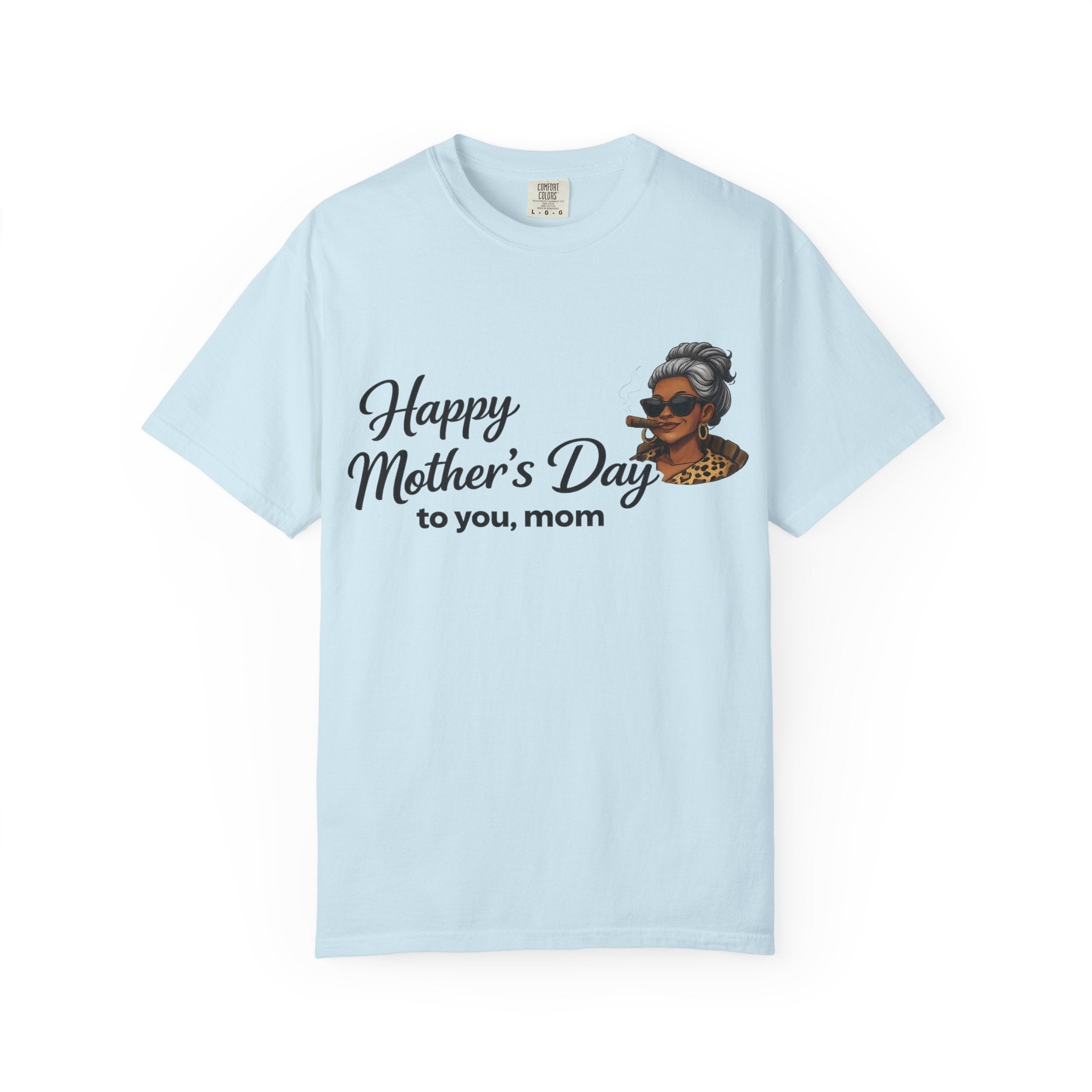 Mother's Day T-Shirt — "Happy Mother's Day to you, mom" / "This Is My Chill Day" Cozy Mom Graphic Tee