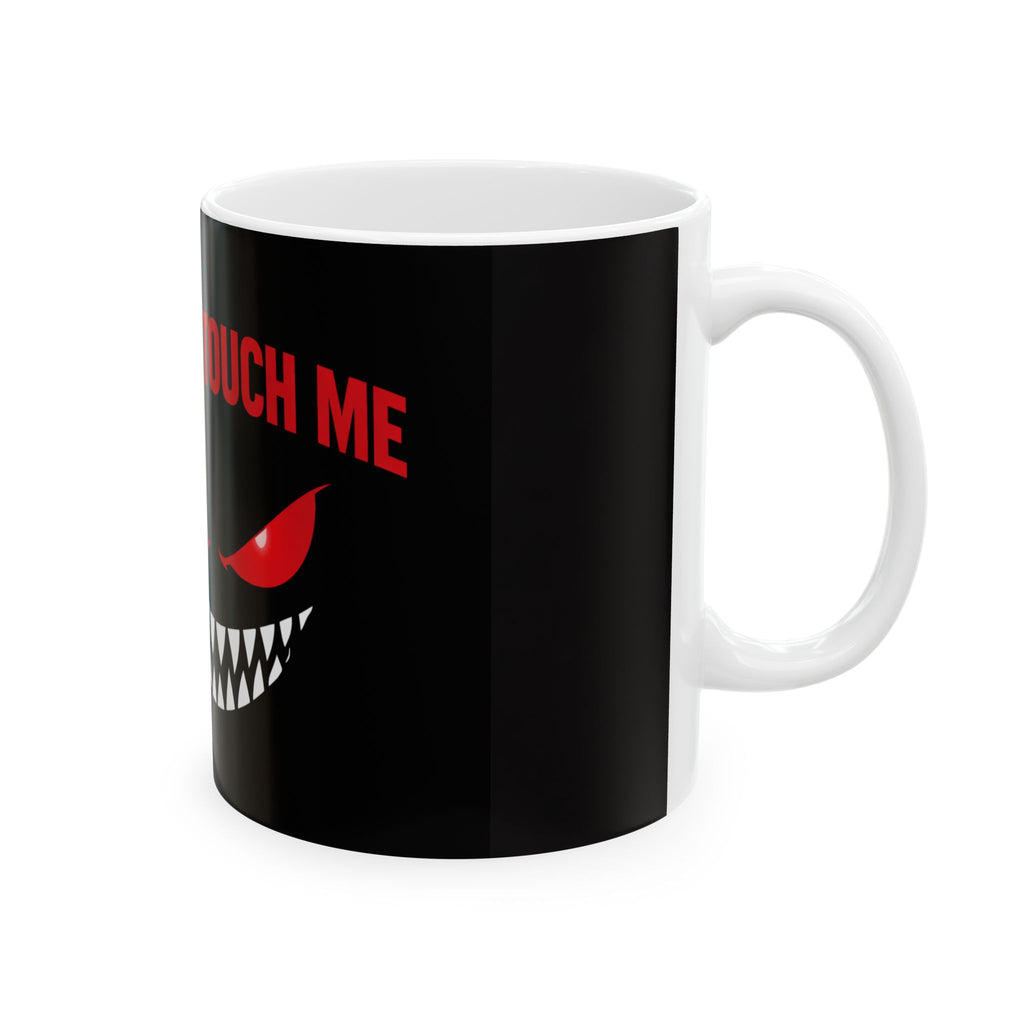 Do Not Touch Me Mug — Black Ceramic Coffee Cup with Menacing Red Eyes & Teeth