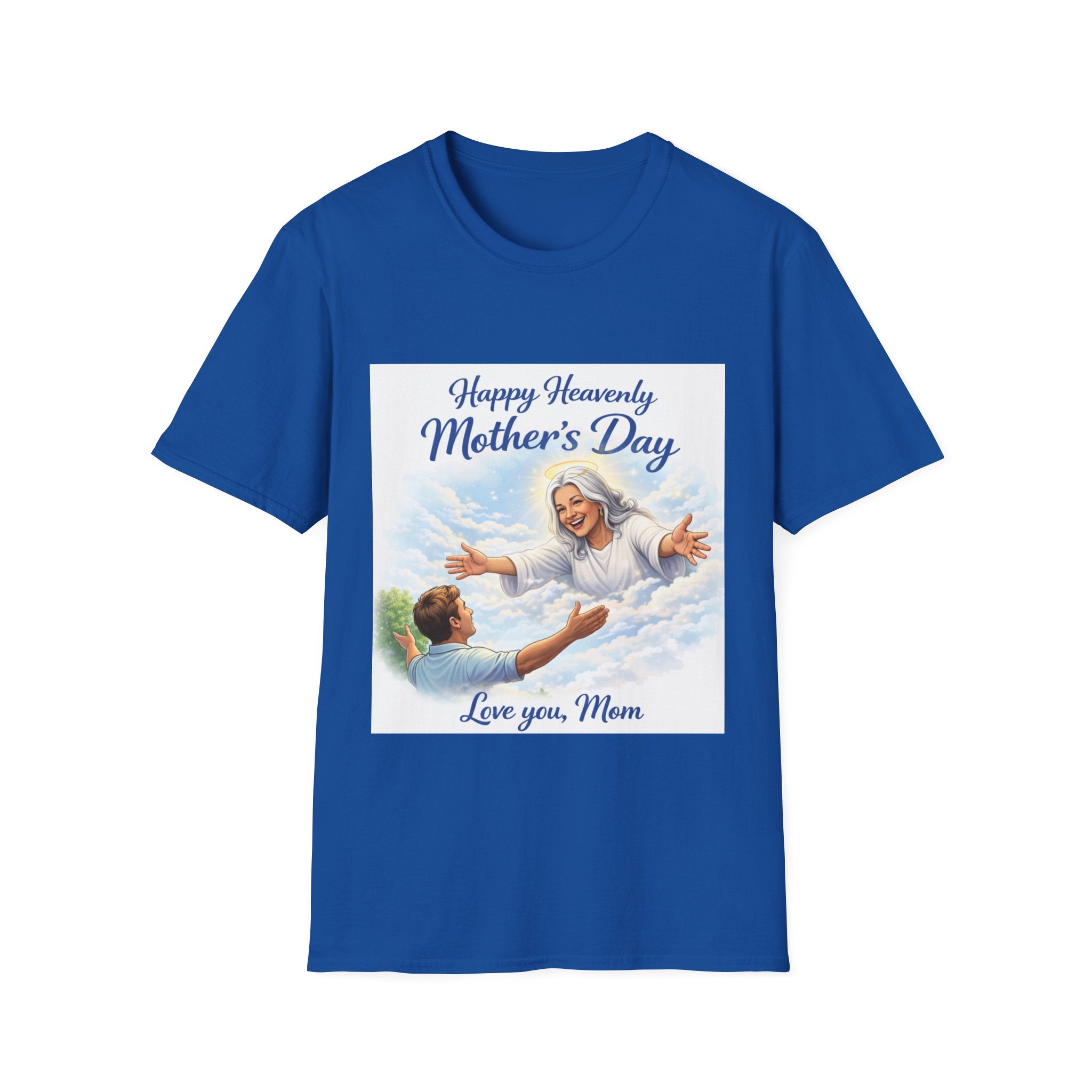 Heavenly Mother's Day T-Shirt - "Happy Heavenly Mother's Day, Love You Mom" Memorial Tee