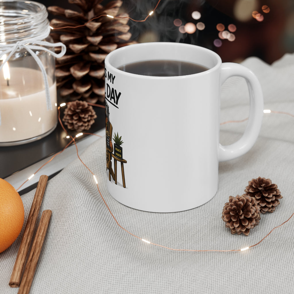 This Is My Chill Day Mug — Funny Relaxing Coffee Cup for Women