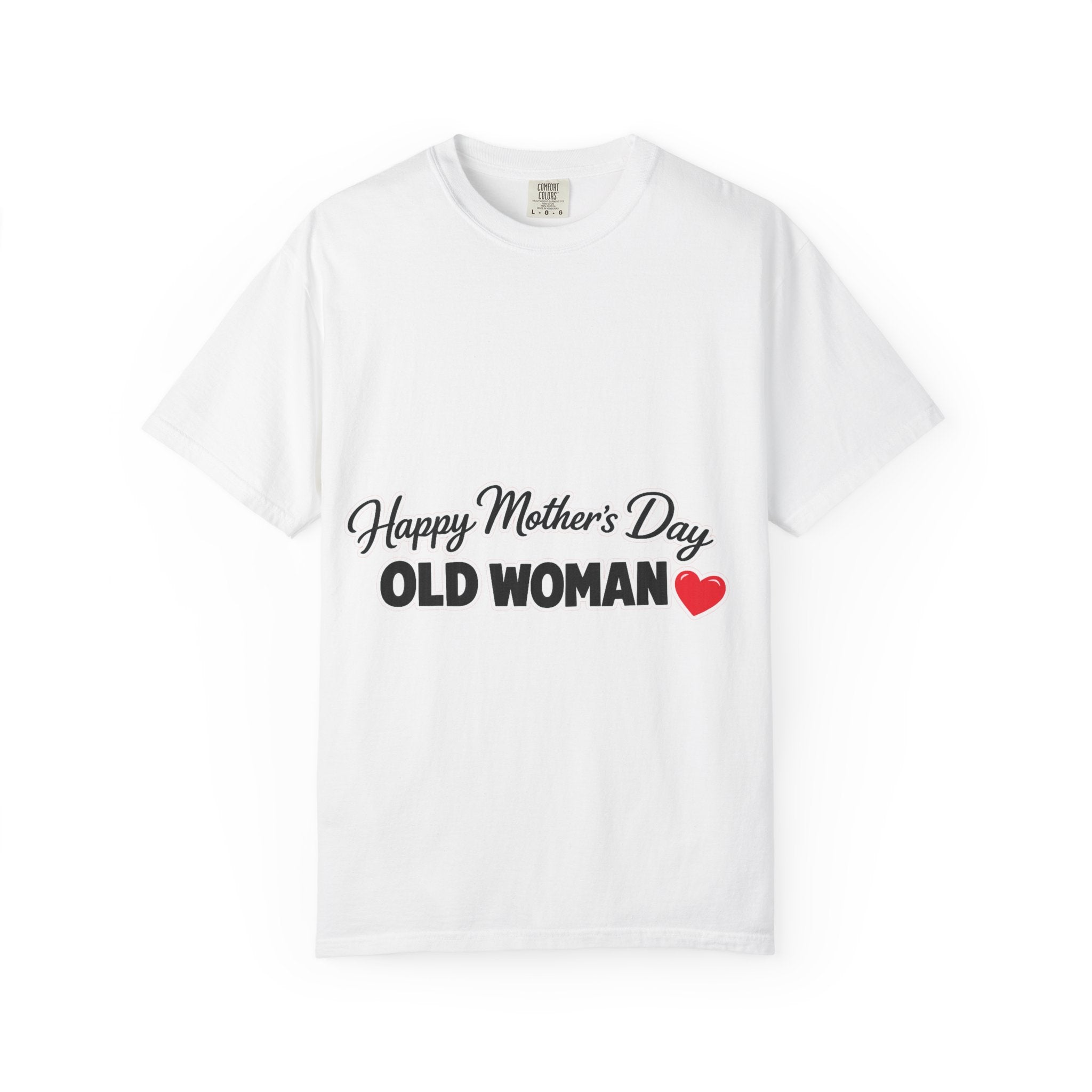 Mother's Day 'Happy Mother's Day Old Woman' T-Shirt